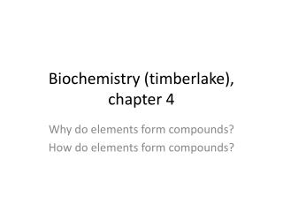 Biochemistry (timberlake), chapter 4