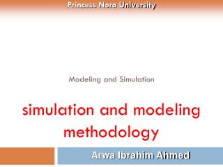 Modeling and Simulation simulation and modeling methodology