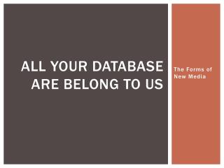 All Your Database Are belong to us