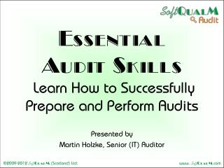 Essential Audit Skills Learn How to Successfully Prepare and Perform Audits
