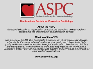 The American Society for Preventive Cardiology About the ASPC