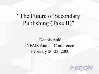 “The Future of Secondary Publishing (Take II)”