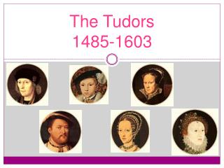 The Tudors 1485-1603