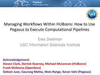 Managing Workflows Within HUBzero : How to Use Pegasus to Execute Computational Pipelines