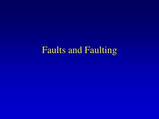 Faults and Faulting