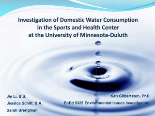 Investigation of Domestic Water Consumption in the Sports and Health Center at the University of Minnesota-Duluth