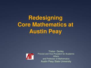 Redesigning Core Mathematics at Austin Peay