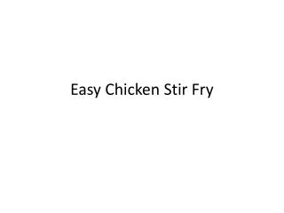 Easy C hicken Stir Fry