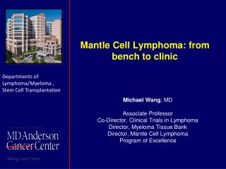 Mantle Cell Lymphoma: from bench to clinic