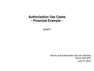 Authorization Use Cases - Financial Example -