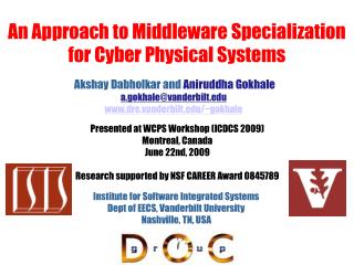 An Approach to Middleware Specialization for Cyber Physical Systems
