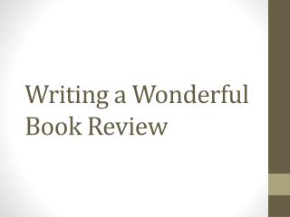 Writing a Wonderful Book Review