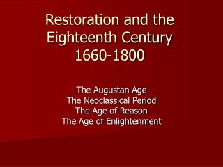 Restoration and the Eighteenth Century 1660-1800