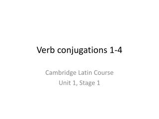 Verb conjugations 1-4