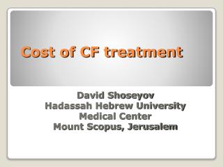 Cost of CF treatment