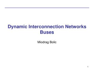 Dynamic Interconnection Networks Buses