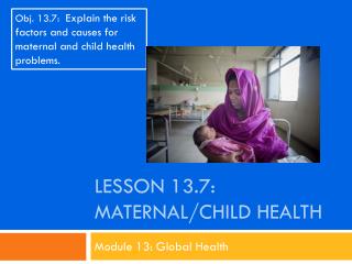 Lesson 13.7: Maternal/Child Health