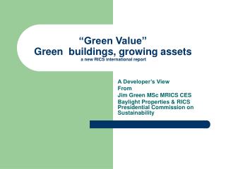 “Green Value” Green buildings, growing assets a new RICS international report