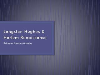 Langston Hughes & Harlem Renaissance