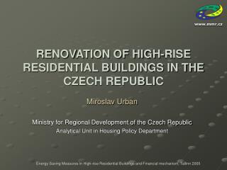 RENOVATION OF HIGH-RISE RESIDENTIAL BUILDINGS IN THE CZECH REPUBLIC