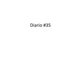 Diario #35