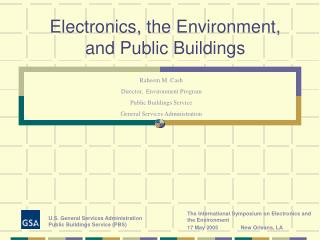 Electronics, the Environment, and Public Buildings