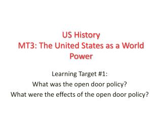 US History MT3: The United States as a World Power