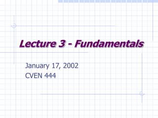 Lecture 3 - Fundamentals