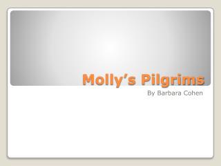 Molly’s Pilgrims