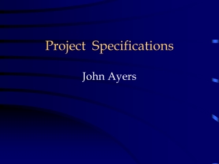 Project Specifications John Ayers