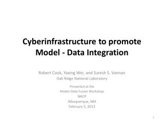 Cyberinfrastructure to promote Model - Data Integration