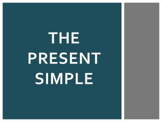 THE PRESENT SIMPLE