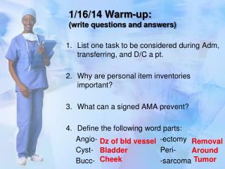 1/16/14 Warm-up: (write questions and answers)