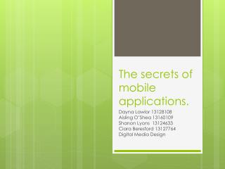The secrets of mobile applications.