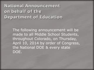 National Announcement on behalf of the Department of Education