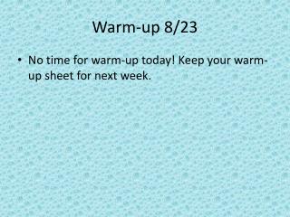 Warm-up 8/23