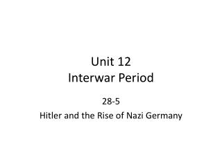 Unit 12 Interwar Period