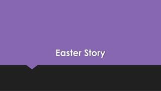 Easter Story