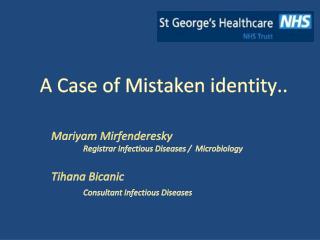 A Case of Mistaken identity..