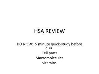 HSA REVIEW