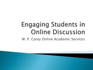 Engaging Students in Online Discussion