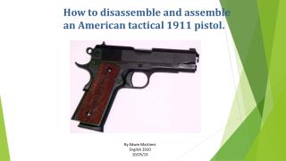 How to disassemble and assemble an American tactical 1911 pistol.