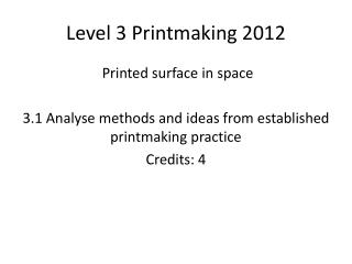 Level 3 Printmaking 2012