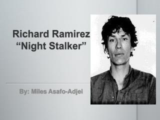 a biography of richard ramirez the night stalker a biography of richard ramirez the night stalker