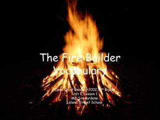 The Fire Builder Vocabulary