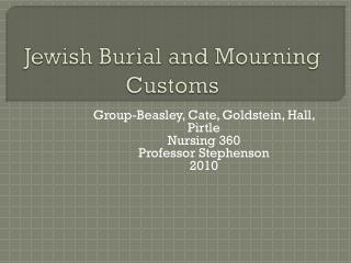 Jewish Burial and Mourning Customs