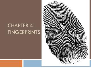 Chapter 4 - Fingerprints
