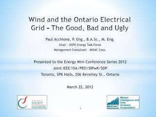 Wind and t he Ontario Electrical Grid – The Good, Bad and Ugly