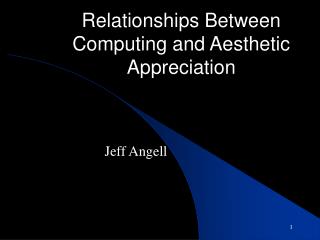 Relationships Between Computing and Aesthetic Appreciation