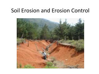 Soil Erosion and Erosion Control